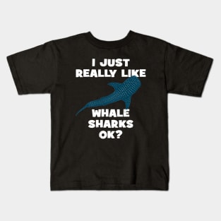 I just really like whale sharks ok? Kids T-Shirt